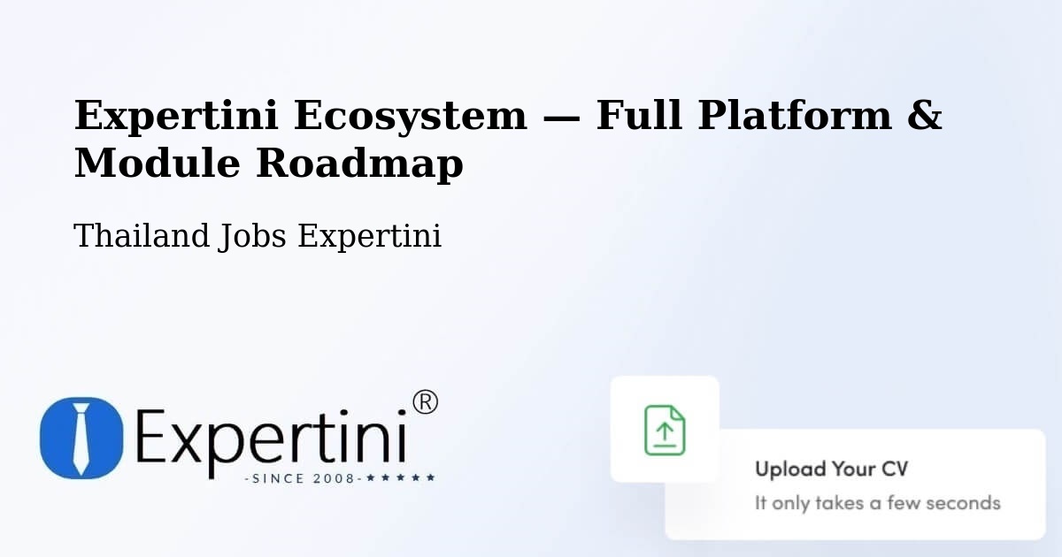 Expertini Ecosystem — Full Platform & Module Roadmap – Thailand