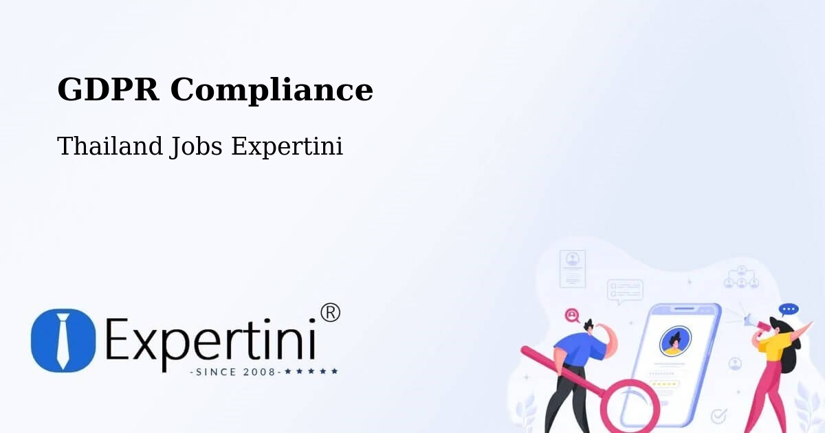 EU GDPR Compliance Statement – Thailand - Thailand Jobs Expertini