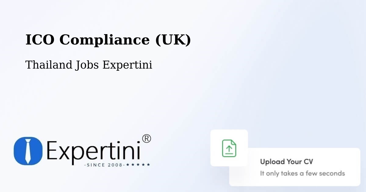 UK Data Protection & ICO Compliance – Thailand - Thailand Jobs Expertini