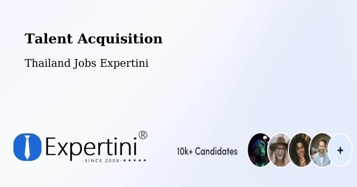 Post Jobs & Find Candidates in Thailand – Talent Acquisition Solutions - Thailand Jobs Expertini