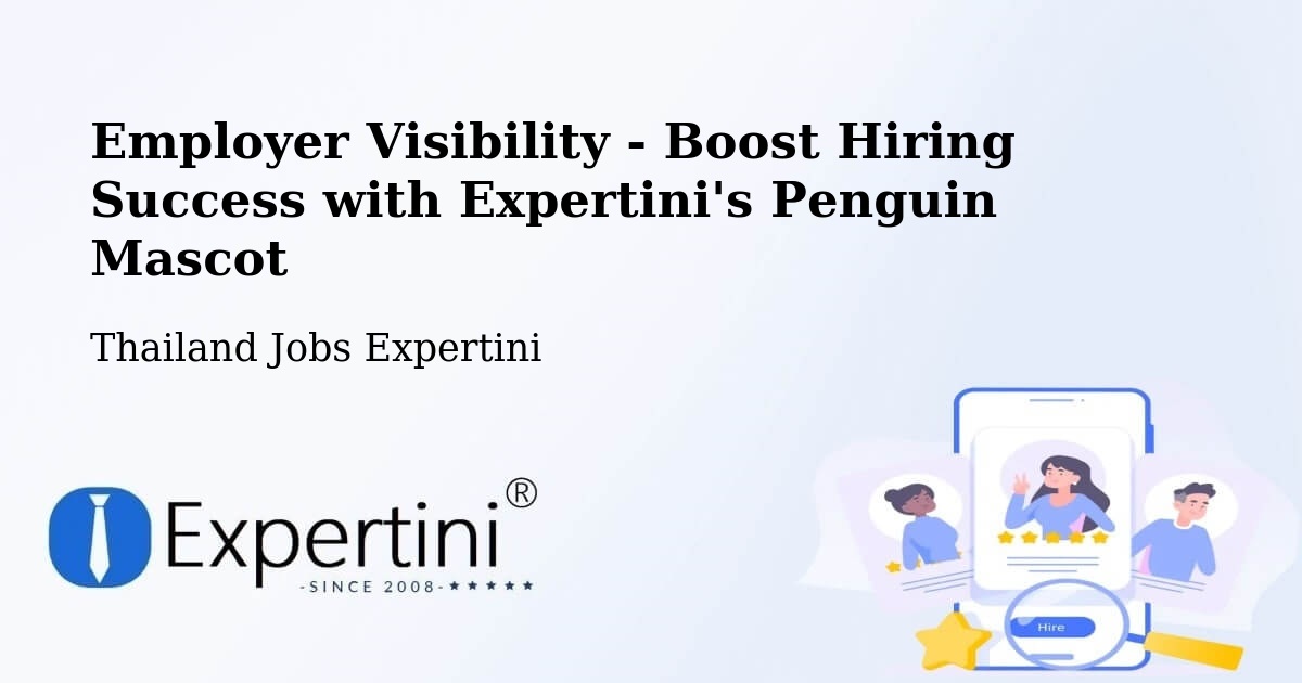 CV and Resume Visibility Optimization – Thailand - Thailand Jobs Expertini